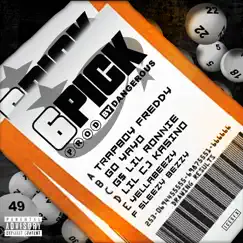 6 Pick (feat. Go Yayo, Get $ lil Ronnie, lil Cj Kasino, Slezzy Bezzy & Yella Beezy) - Single by Trapboy Freddy album reviews, ratings, credits