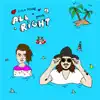 All Right (feat. gnash) - Single album lyrics, reviews, download
