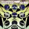 Pump That Beat (Luca Debonaire Remix) - Single album lyrics, reviews, download