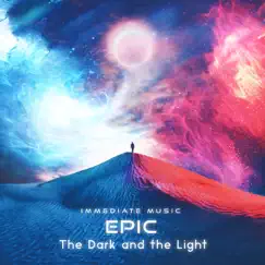 Epic: The Dark and the Light by Immediate Music album reviews, ratings, credits