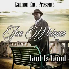 God Is Good by Joe Whisper album reviews, ratings, credits