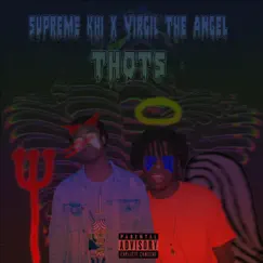 Thots (feat. Virgil the Angel) - Single by Supreme Khi album reviews, ratings, credits
