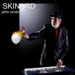 Skinard - Single by John Covert album reviews, ratings, credits