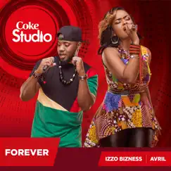 Forever - Single by Izzo Bizness & Avril album reviews, ratings, credits