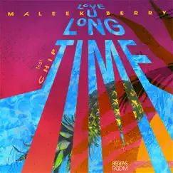 Love U Long Time (feat. Chip) Song Lyrics