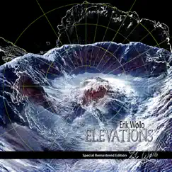 Elevations (Special Remastered Edition) by Erik Wøllo album reviews, ratings, credits