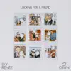 Looking For a Friend - Single album lyrics, reviews, download