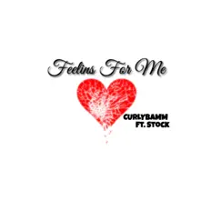 Feelins for Me (feat. Stock) - Single by Curlybamm album reviews, ratings, credits