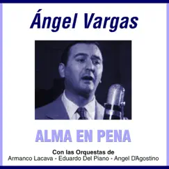 Grandes Del Tango 30 - Ángel Vargas 2 by Ángel Vargas album reviews, ratings, credits
