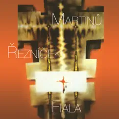 Martinů, Řezníček & Fiala: Sacred Works by Various Artists album reviews, ratings, credits