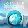Dot Com (Daniel Tal Mix) - Single album lyrics, reviews, download