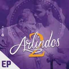 2 Arlindos EP by Arlindo Cruz & Arlindo Neto album reviews, ratings, credits