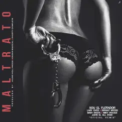 Maltrato (feat. Lary Over, Bryant Myers, Miky Woodz, Baby Rasta & Juhn) [Remix] Song Lyrics