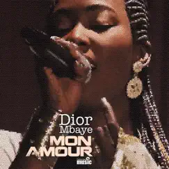 Mon amour - Single by Dior Mbaye album reviews, ratings, credits
