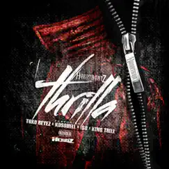 Thrilla (feat. King Trill, Toxo Reyez, Kdsohell & ISO) - Single by Heartbeatz album reviews, ratings, credits