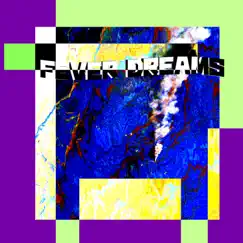 Fever Dreams - EP by Maybeanton album reviews, ratings, credits