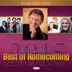 Bill Gaither's Best of Homecoming 2015 by Various Artists album reviews, ratings, credits