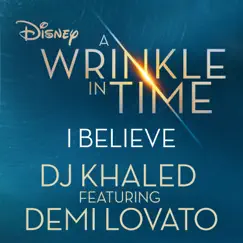 I Believe (feat. Demi Lovato) [As featured in Walt Disney Pictures' 