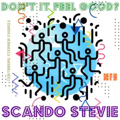 Don't It Feel Good? (feat. Stephen Coghill) Song Lyrics