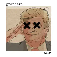 War - Single by Grandson album reviews, ratings, credits