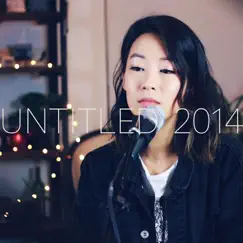 Untitled 2014 - Single by Arden Cho album reviews, ratings, credits