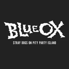 Stray Dogs on Pity Party Island by Blue Ox album reviews, ratings, credits