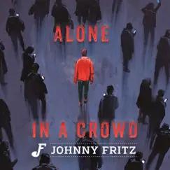 Alone in a Crowd Song Lyrics