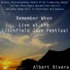 Remember When (Live at the Litchfield Jazz Festival) album lyrics, reviews, download