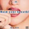 Hold Your Breath - Single album lyrics, reviews, download