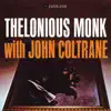 Thelonious Monk With John Coltrane album lyrics, reviews, download