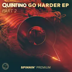 GO HARDER EP, Pt. 2 - EP by Quintino album reviews, ratings, credits