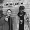 Someone like Me (feat. Piers James) - Single album lyrics, reviews, download