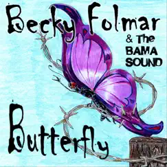 Butterfly by Becky Folmar & The Bama Sound album reviews, ratings, credits