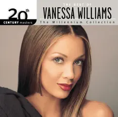 20th Century Masters - The Millennium Collection: The Best of Vanessa Williams by Vanessa Williams album reviews, ratings, credits