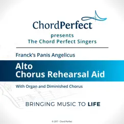 Franck: Panis Angelicus (Alto Chorus Rehearsal Aid) - Single by The Chord Perfect Singers album reviews, ratings, credits