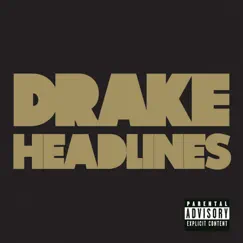 Headlines - Single by Drake album reviews, ratings, credits