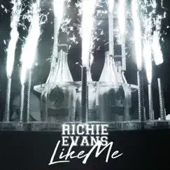 Like Me - Single by Richie Evans album reviews, ratings, credits