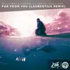 Far From You (feat. Arild Aas) [Laurentius Remix] - Single album lyrics, reviews, download