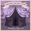 Uncle Raven's Super Happy Funtime Carnival album lyrics, reviews, download
