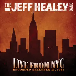 Live From NYC (At the Bottom Line, New York, NY / 1988) by The Jeff Healey Band album reviews, ratings, credits