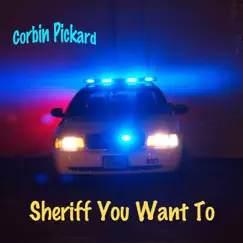 Sheriff You Want To Song Lyrics