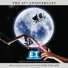 E.T. the Extra-Terrestrial (The 20th Anniversary) album lyrics, reviews, download
