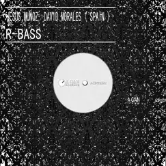 R - Bass - Single by Jesús Muñoz & David Morales (Spain) album reviews, ratings, credits