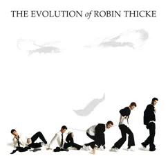 The Evolution of Robin Thicke by Robin Thicke album reviews, ratings, credits