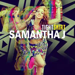 Tight Skirt - Single by Samantha J album reviews, ratings, credits