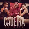 Cadeira - Single album lyrics, reviews, download