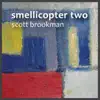 Smellicopter 2 - EP album lyrics, reviews, download