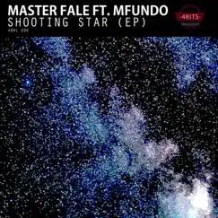 Shooting Star (feat. Mfundo) - EP by Master Fale album reviews, ratings, credits