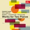 Britten, Lutoslawski, Stravinsky: Works for 2 Pianos album lyrics, reviews, download