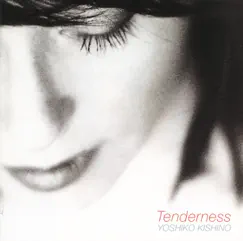 Tenderness - My Ballade by Yoshiko Kishino album reviews, ratings, credits